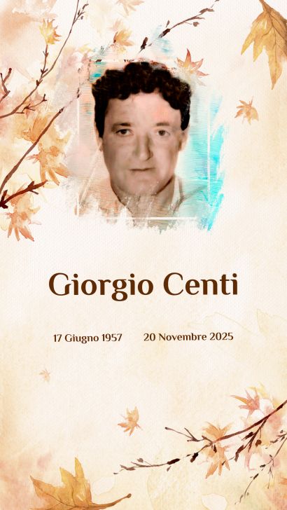 GIORGIO CENTI - 17/06/1957 _ 20/11/2025
